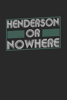 Paperback Henderson or nowhere: 6x9 - notebook - dot grid - city of birth Book