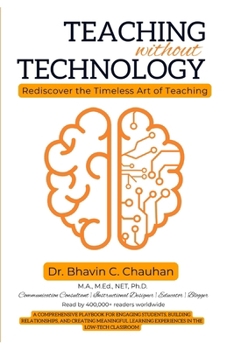 Paperback Teaching without Technology: Rediscover the Timeless Art of Teaching Book