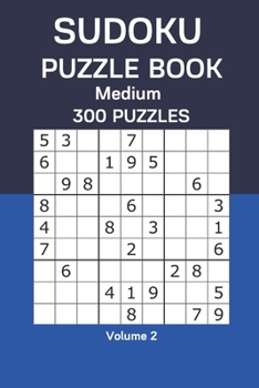 Paperback Sudoku Puzzle Book Medium: 300 Puzzles Volume 2 Book