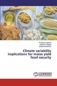Paperback Climate variability implications for maize yield food security Book