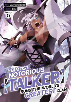 Paperback The Most Notorious Talker Runs the World's Greatest Clan (Manga) Vol. 9 Book
