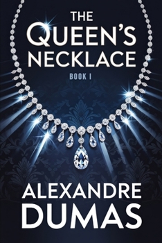 Paperback The Queen's Necklace - Book 1: A New Translation Book