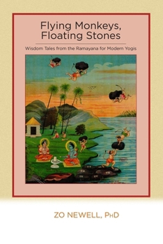 Paperback Flying Monkeys, Floating Stones: Wisdom Tales from the Ramayana for Modern Yogis Book