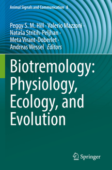 Paperback Biotremology: Physiology, Ecology, and Evolution Book