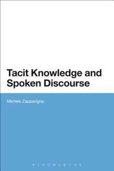 Paperback Tacit Knowledge and Spoken Discourse Book