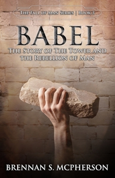 Paperback Babel: The Story of the Tower and the Rebellion of Mankind Book