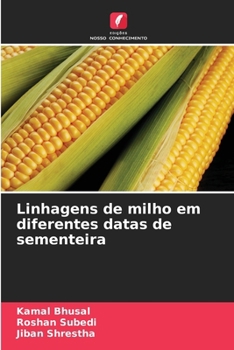 Paperback Linhagens de milho em diferentes datas de sementeira [Portuguese] Book