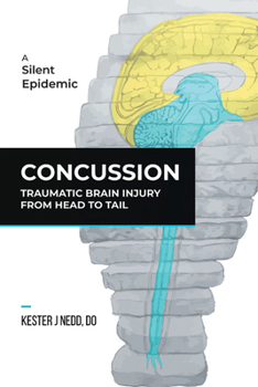 Hardcover Concussion: Traumatic Brain Injury from Head to Tail Book