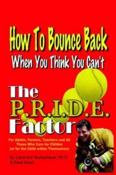 Paperback The P.R.I.D.E. Factor: How To Bounce Back When You Think You Can't Book
