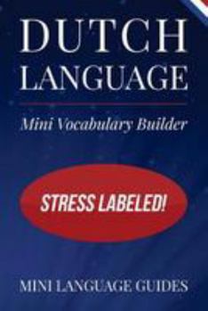 Paperback Dutch Language Mini Vocabulary Builder: Stress Labeled! Book