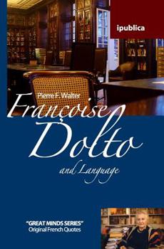 Paperback Françoise Dolto and Language: Book Reviews, Quotes and Comments Book