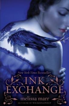 Ink Exchange - Book #2 of the Wicked Lovely