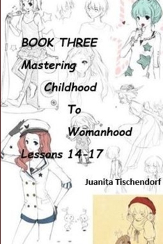 Paperback Mastering Girlhood To Womanhood Book 3 Book