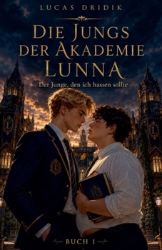 Die Jungs der Akademie Lunna: Buch 1