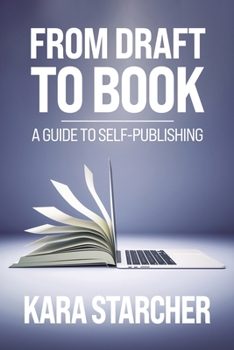 Paperback From Draft to Book: A Guide to Self-publishing Book