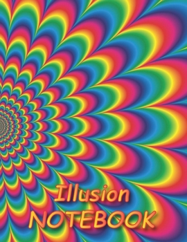 Illusion NOTEBOOK: Notebooks and Journals 110 pages (8.5"x11")