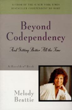 Paperback Beyond Codependency: And Getting Better All the Time Book