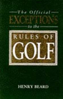 Paperback Official Exceptions to the Rules of Golf (A John Boswell Associates book) Book