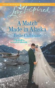 Mass Market Paperback A Match Made in Alaska Book