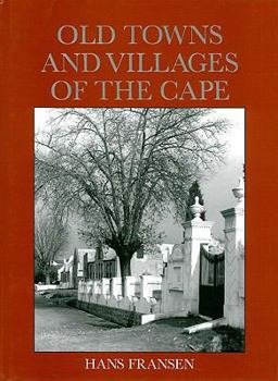 Hardcover Old Towns and Villages of the Cape Book