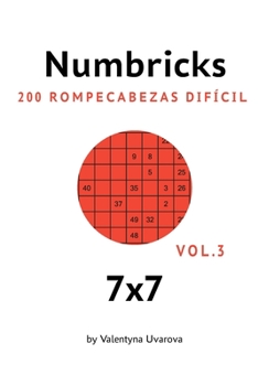 Paperback Numbricks: 200 Rompecabezas Difícil 7x7 vol. 3 [Spanish] Book