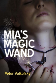 Paperback Mia's Magic Wand: Volume 1 Book