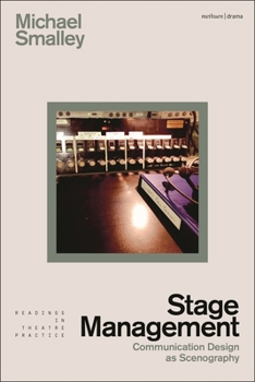 Paperback Stage Management: Communication Design as Scenography Book