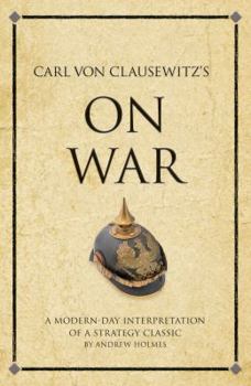 Paperback Carl von Clausewitz's On War: A modern-day interpretation of a strategy classic Book