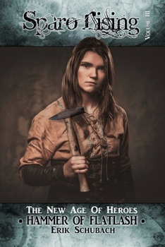 Sparo Rising: Hammer of Flatlash - Book #3 of the Sparo Rising