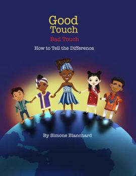 Paperback Good Touch Bad Touch: How To Tell the difference Book