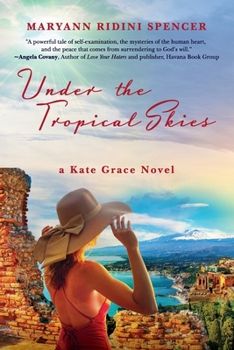 Under the Tropical Skies : A Kate Grace Novel