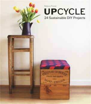 Hardcover Upcycle: 24 Sustainable DIY Projects Book