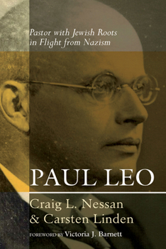 Paperback Paul Leo: Pastor with Jewish Roots in Flight from Nazism Book
