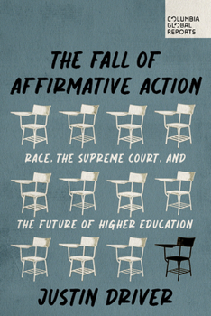 Paperback The Fall of Affirmative Action: Race, the Supreme Court, and the Future of Higher Education Book