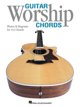 Paperback Guitar Worship Chords: Photos & Diagrams for 144 Chords Book