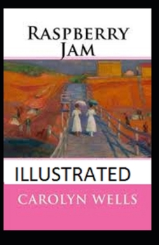 Raspberry Jam Illustrated