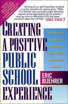 Paperback Creating a Positive Public School Experience Book