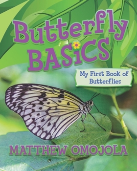 Paperback Butterfly Basics: My First Book of Butterflies Book