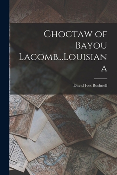 Paperback Choctaw of Bayou Lacomb...Louisiana Book