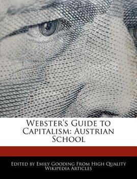 Paperback Webster's Guide to Capitalism: Austrian School Book