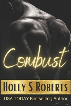 Combust - Book #5 of the Hotter than Hell