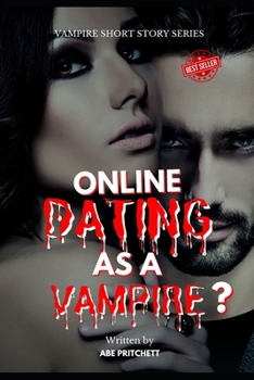Paperback Online Dating As A Vampire: Wait What? Book
