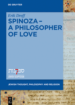 Hardcover Spinoza. a Philosopher of Love Book
