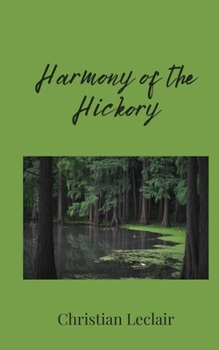 Paperback Harmony of the Hickory Book