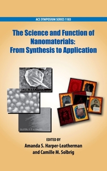 Hardcover The Science and Function of Nanomaterials Book