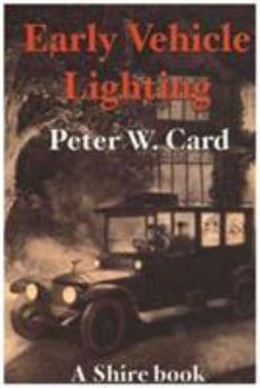 Paperback Early Vehicle Lighting (Shire Library) Book