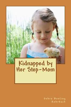 Paperback Kidnapped by Her Step-Mom Book