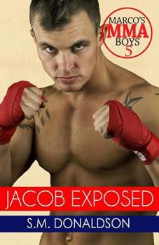 Paperback Jacob Exposed: Jacob Exposed: Marco's MMA Boys Book