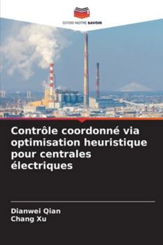 Paperback Contrôle coordonné via optimisation heuristique pour centrales électriques [French] Book
