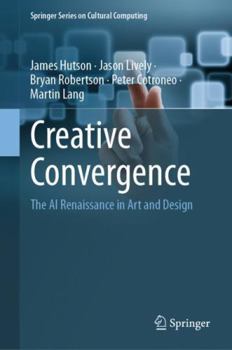 Hardcover Creative Convergence: The AI Renaissance in Art and Design Book